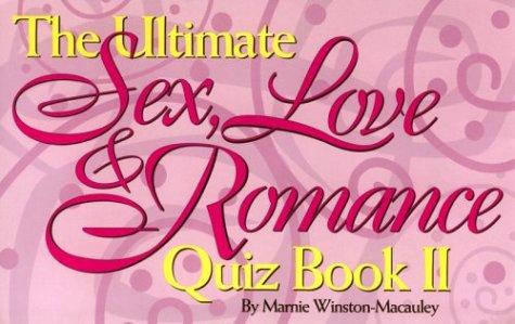 The ultimate sex, love & romance quiz book