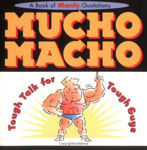 Mucho Macho: