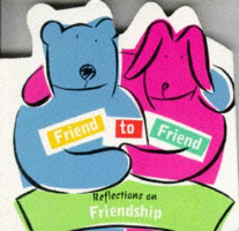 Friend to friend