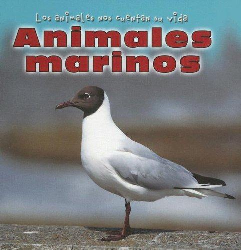 Animales Marinos/Sea Animals (Los Animales Nos Cuentan Su Vida/Animal Show and Tell)