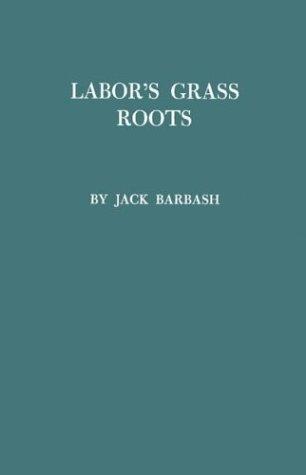 Labor's grass roots