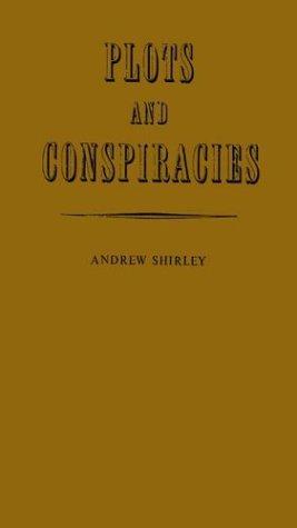 Plots and conspiracies