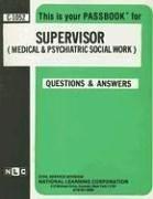 Supervisor (Medical and Psychiatric Social Work)