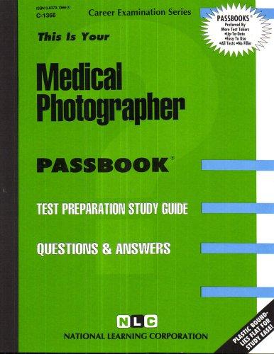 Medical Photographer (Career Exam. Ser. : C-1366)