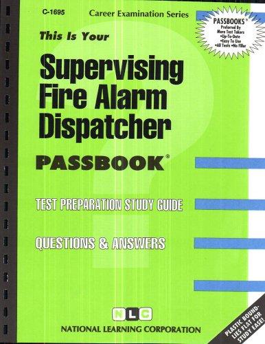 Supervising Fire Alarm Dispatcher