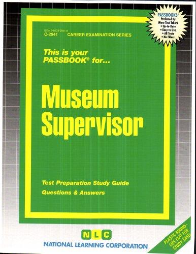 Museum Supervisor (Career Examination Series C-2941)