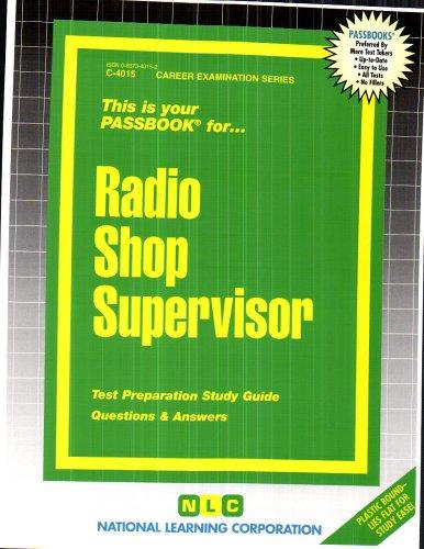Radio Shop Supervisor