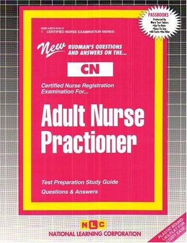 Adult Nurse Practitioner (Certified Nurse Examination, No 1)