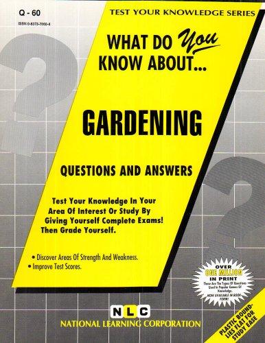 What Do You Know About Gardening