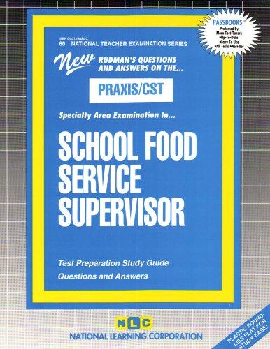 PRAXIS/CST School Food Service Supervisor