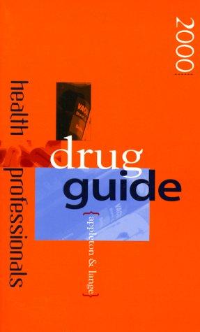 Appleton and Lange Health Professionals Drug Guide 2000