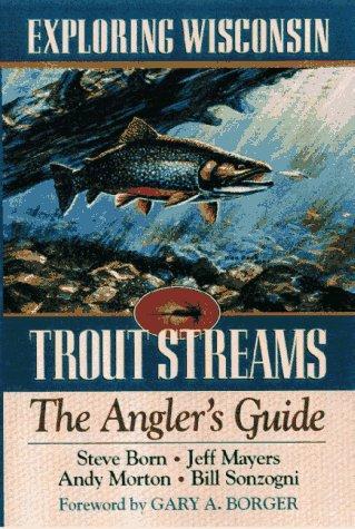 Exploring Wisconsin trout streams
