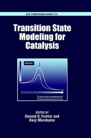 Transition state modeling for catalysis
