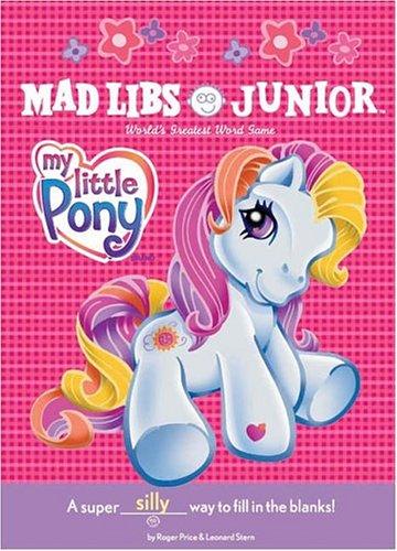 My Little Pony Mad Libs Junior