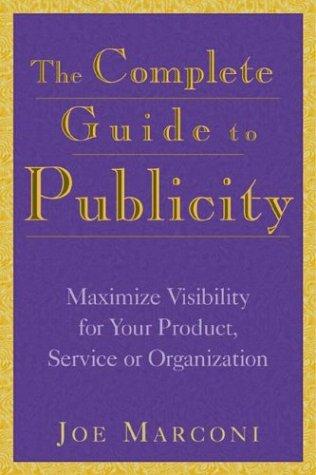 The complete guide to publicity