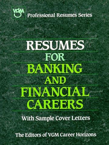 Resumes for Banking and Financial Careers (Vgm's Professional Resumes Series)