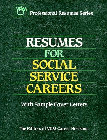 Resumes for Social Service Careers (Vgm Professional Resumes)