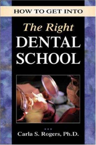 How to get into the right dental school