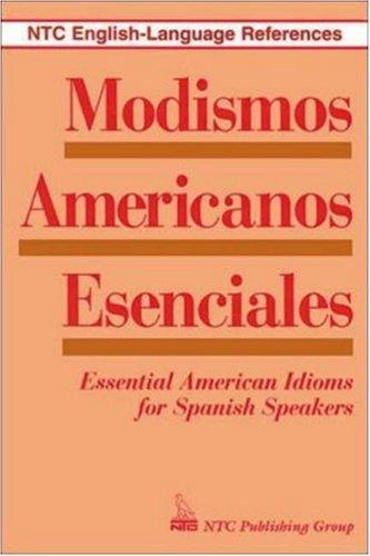 Modismos Americanos esenciales =