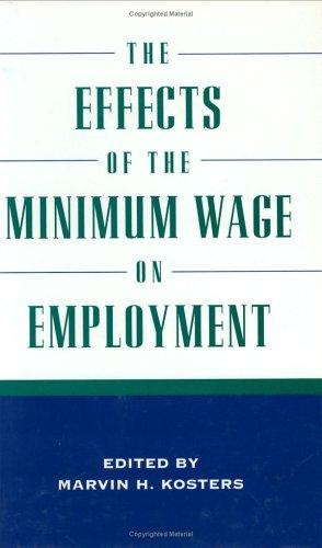 The effects of the minimum wage on employment