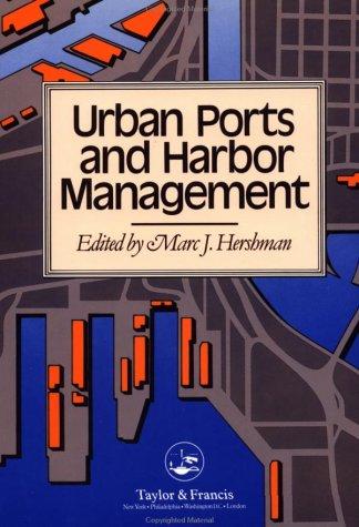 Urban Ports And Harbour Management: Responding To Change Along US waterfronts