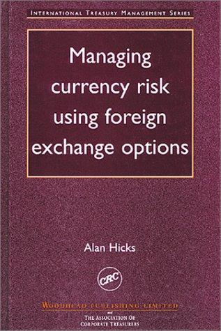 Managing Currency Risk Using Foreign Exchange Options