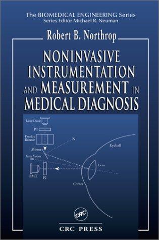Noninvasive Instrumentation and Measurement in Medical Diagnosis (Biomedical Engineering)
