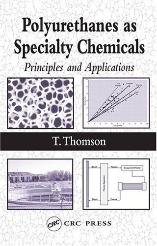Polyurathanes as Specialty Chemicals