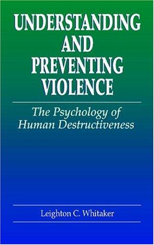 Understanding and Preventing Violence