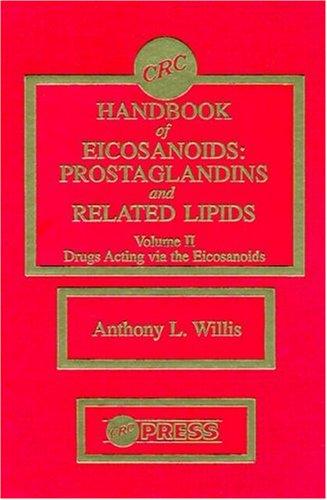 CRC Handbook of EicosanoidsI: Prostaglandins and Related Lipids, Volume II
