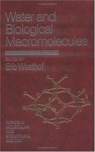 Water and biological macromolecules