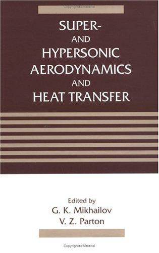 Super- and hypersonic aerodynamics and heat transfer