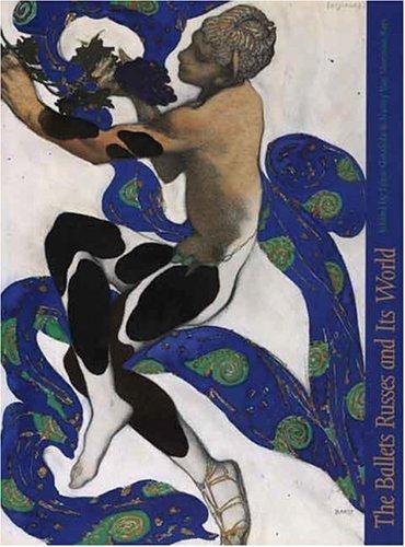 The Ballets russes and its world