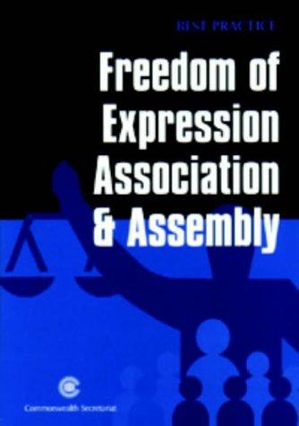 Freedom of Expression, Assembly and Association (Best Practice Series)