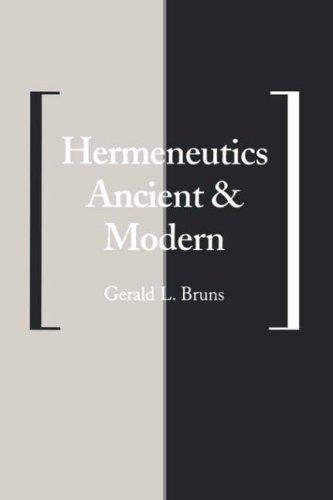 Hermeneutics Ancient and Modern (Yale Studies in Hermeneutics)
