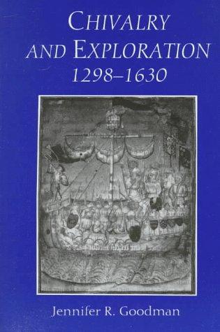 Chivalry and exploration, 1298-1630