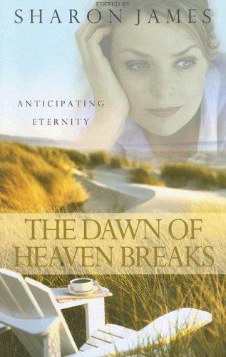 The Dawn of Heaven Breaks