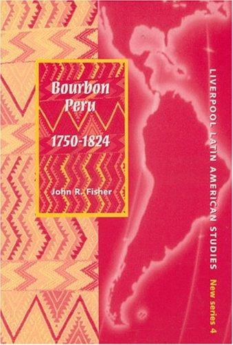 Bourbon Peru, 1750-1824