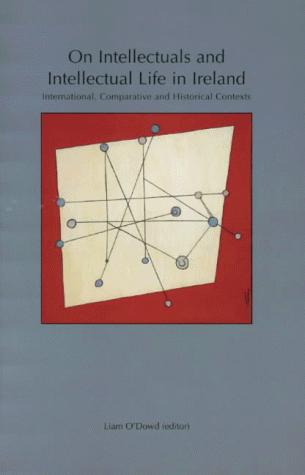 On Intellectuals and Intellectual Life in Ireland