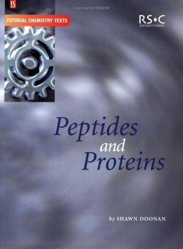 Peptides and Proteins (Tutorial Chemistry Texts)