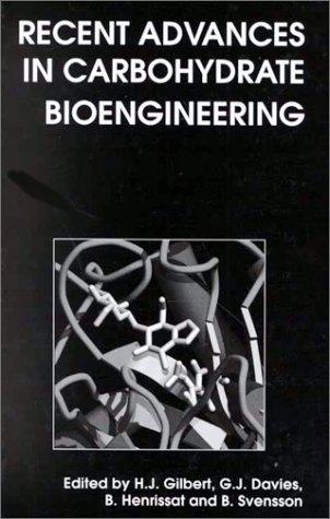 Recent Advances in Carbohydrate Bioengineering