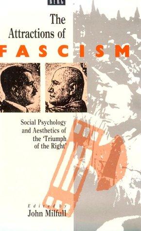 The Attractions of fascism