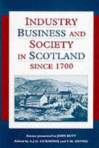 Industry, business, and society in Scotland since 1700