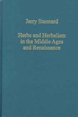 Herbs and herbalism in the Middle Ages and Renaissance
