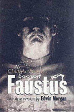 Christopher Marlowe's Doctor Faustus in a new version