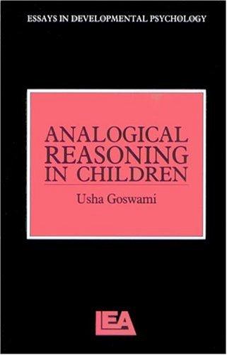 ANALOGICAL REASONING IN CHILDREN (Essays in Developmental Psychology)