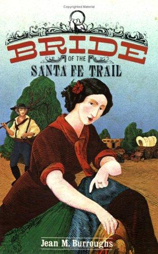 Bride of the Santa Fe Trail