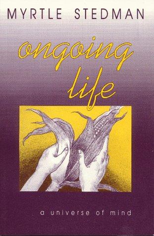 Ongoing life
