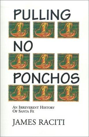 Pulling no ponchos