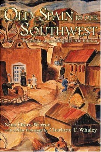 Old Spain in Our Southwest (Southwest Heritage Series)